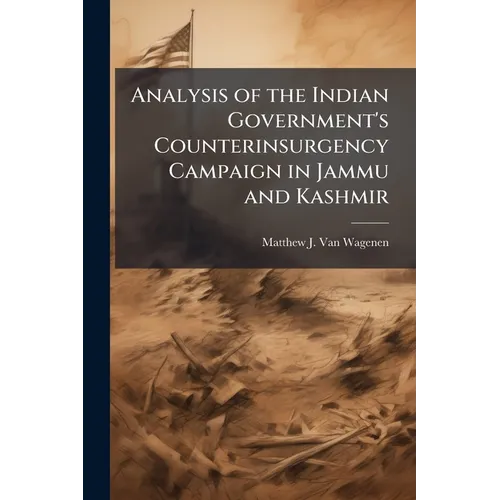 Analysis of the Indian Government's Counterinsurgency Campaign in Jammu and Kashmir