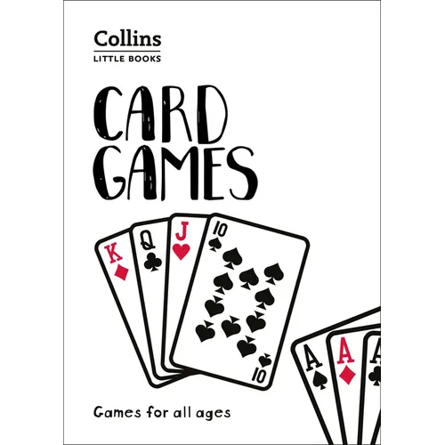 Card Games: Games for All Ages