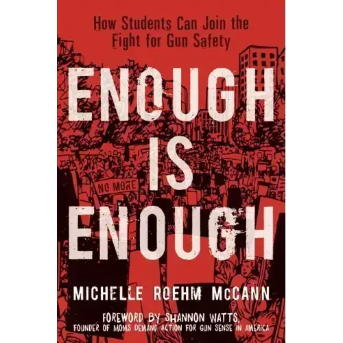 Enough Is Enough: How Students Can Join the Fight for Gun Safety