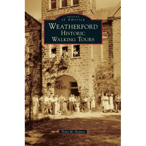Weatherford: Historic Walking Tours