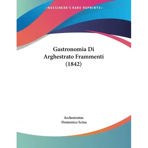 Gastronomia Di Arghestrato Frammenti (1842)