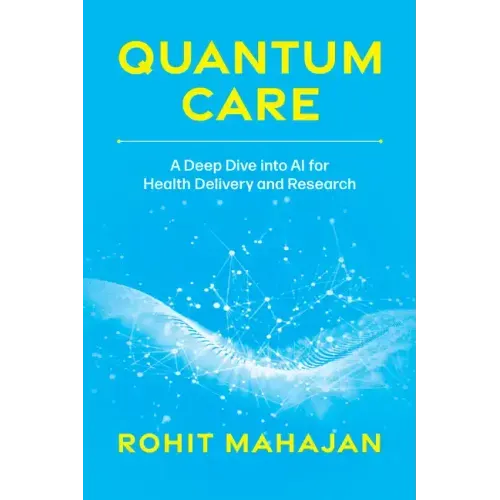 Quantum Care: A Deep Dive Into AI for Health Delivery and Research