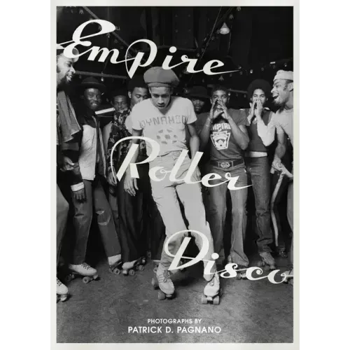 Empire Roller Disco: Photographs by Patrick D. Pagnano