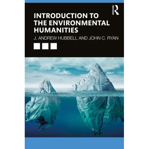 Introduction to the Environmental Humanities