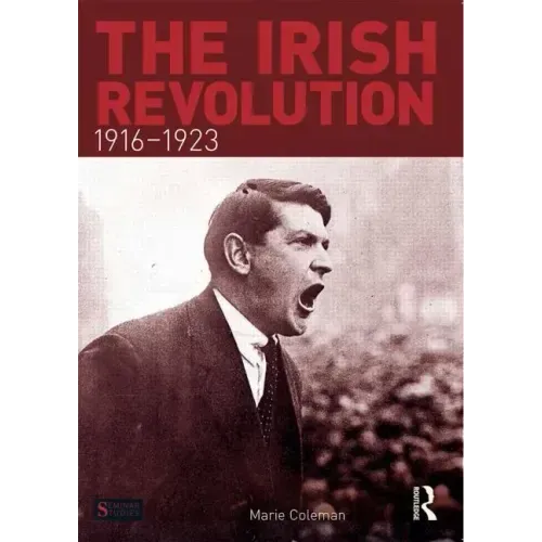 The Irish Revolution, 1916-1923