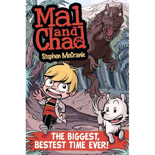 Mal and Chad: The Biggest, Bestest Time Ever!