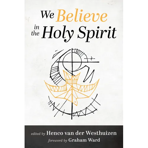 We Believe in the Holy Spirit