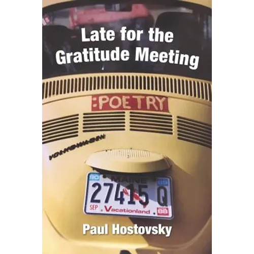 Late for the Gratitude Meeting