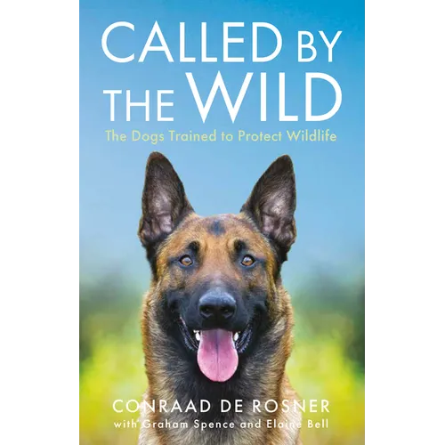 Called by the Wild: The Dogs Trained to Protect Wildlife