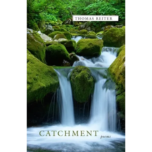 Catchment: Poems
