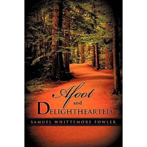 Afoot and Delighthearted