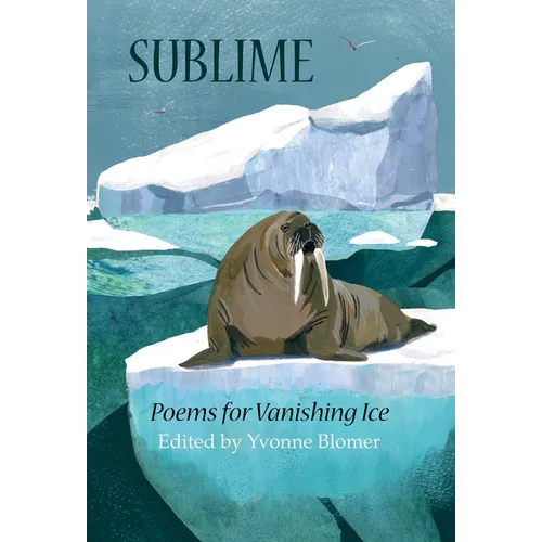 Sublime: Poems for Vanishing Ice