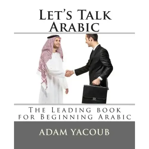 Let's Talk Arabic: Second edition