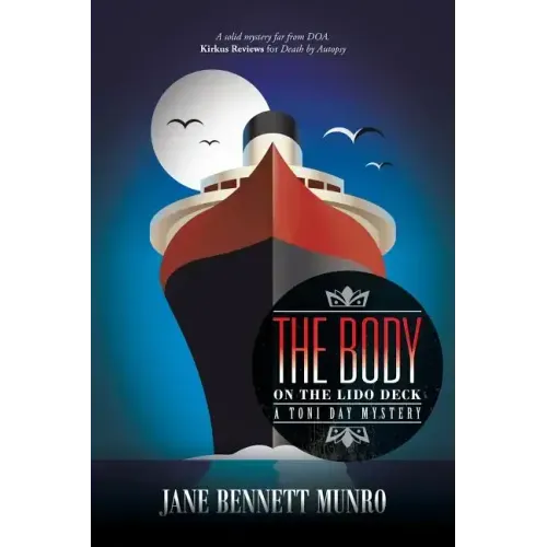 The Body on the Lido Deck: A Toni Day Mystery