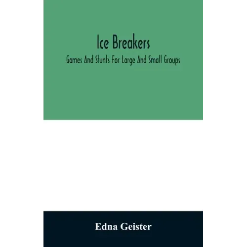 Ice breakers; games and stunts for large and small groups