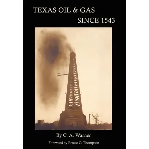 Texas Oil & Gas Since 1543