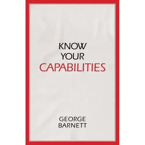 Know Your Capabilities