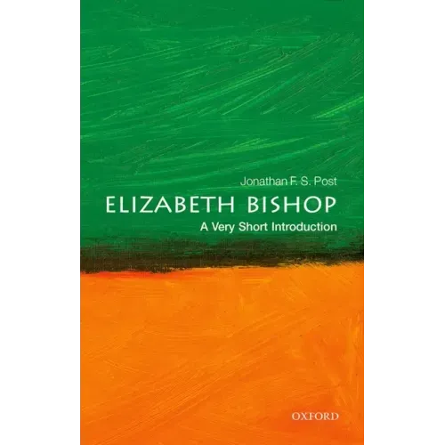 Elizabeth Bishop: A Very Short Introduction