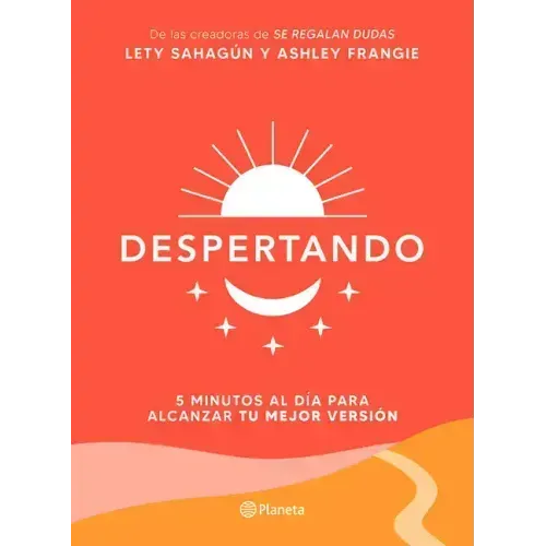 Despertando / Awakening: 5 Minutos Al Día Para Alcanzar Tu Mejor Versión