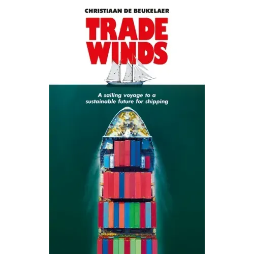 Trade Winds: A Voyage to a Sustainable Future for Shipping