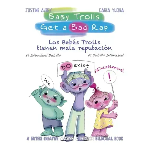 Baby Trolls Get a Bad Rap: A Suteki Creative Spanish & English Bilingual Book