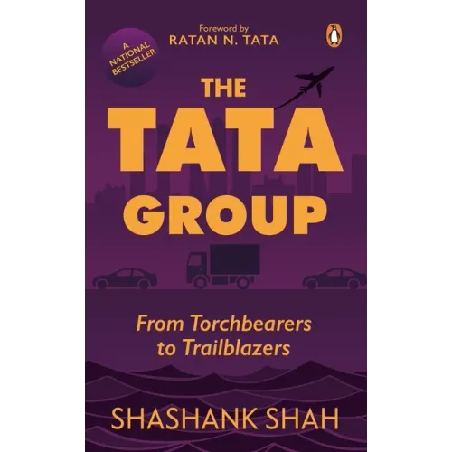 The Tata Group: From Torchbearers to Trailblazers