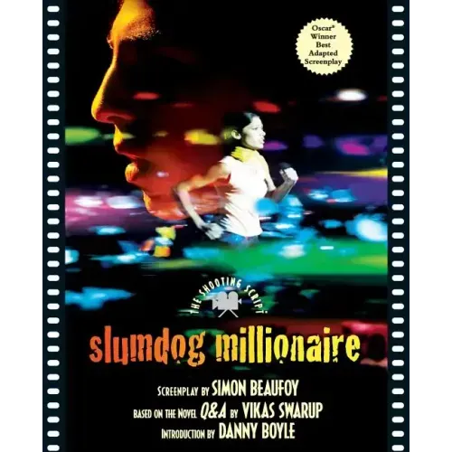 Slumdog Millionaire: The Shooting Script