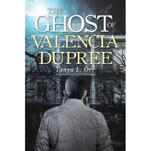 The Ghost of Valencia Dupree