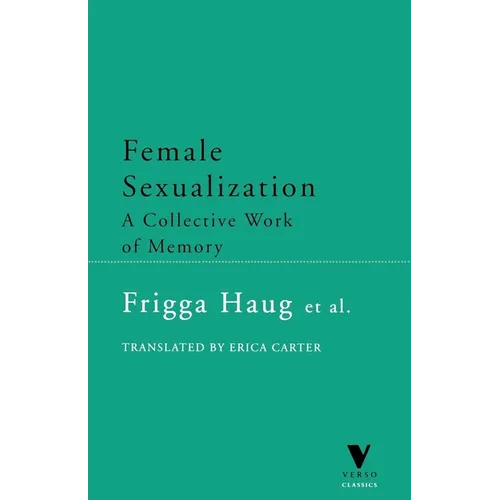 Female Sexualization: A Collective Work of Memory