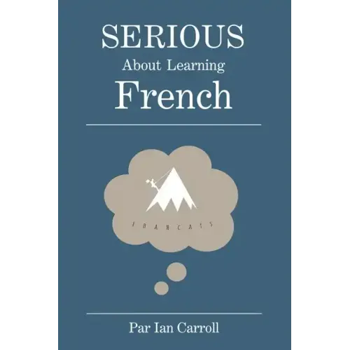 Serious about learning French.: The easy way to learn French.