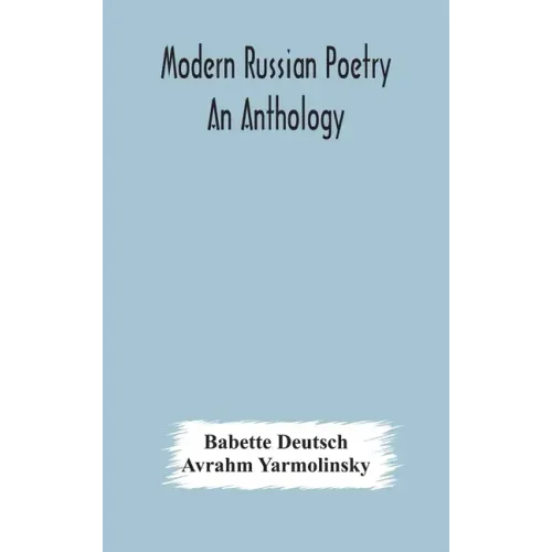 Modern Russian poetry: an anthology