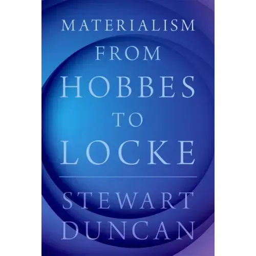 Materialism from Hobbes to Locke