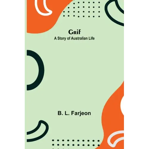 Grif: A Story of Australian Life
