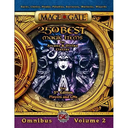250 Best Magic Items for Arcane and Divine Classes: For 5th Edition (5e) Players and GMs