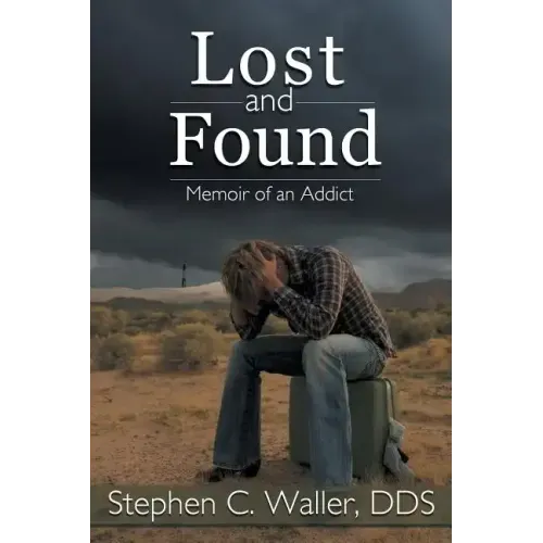 Lost and Found: Memoir of an Addict