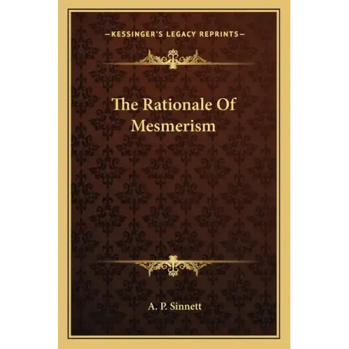 The Rationale Of Mesmerism