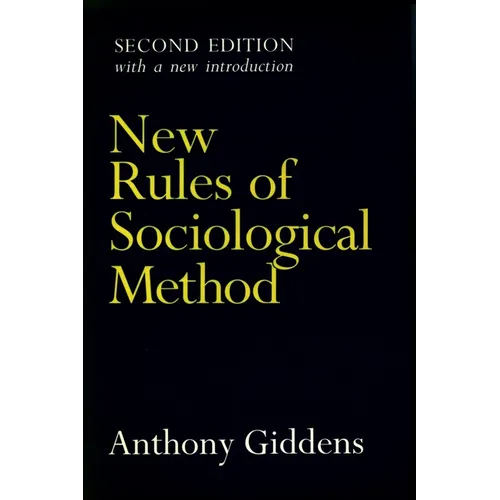 New Rules of Sociological Method: Second Edition