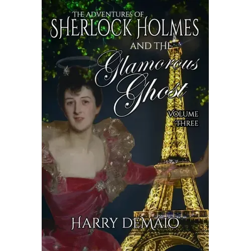 The Adventures of Sherlock Holmes and The Glamorous Ghost - Book 3