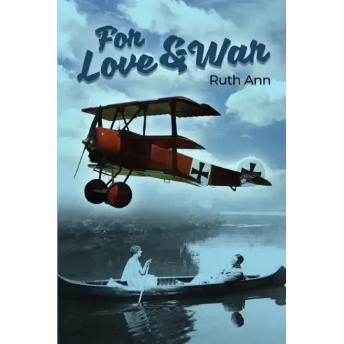 For Love and War