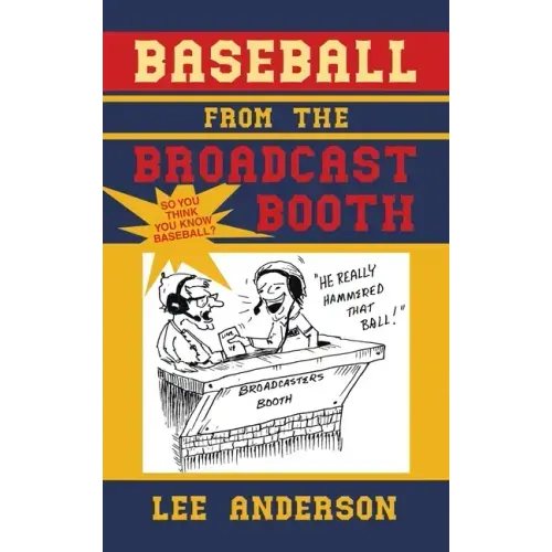 Baseball from the Broadcast Booth: So You Think You Know Baseball?