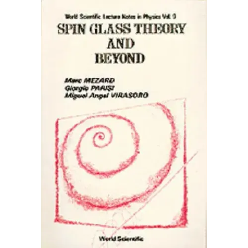 Spin Glass Theory and Beyond: An Introduction to the Replica Method and Its Applications