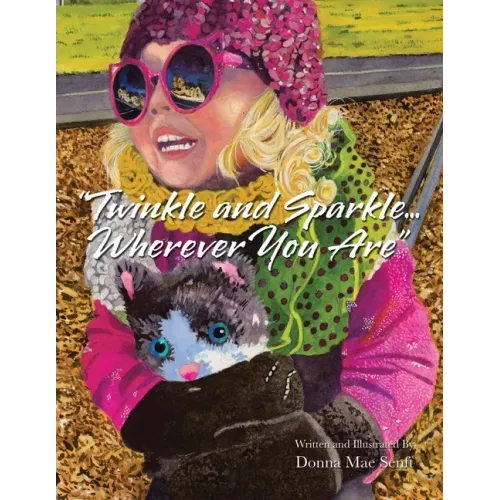 "Twinkle and Sparkle... Wherever You Are"