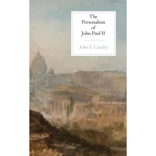 The Personalism of John Paul II