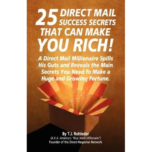 25 Direct Mail Success Secrets That Can Make You Rich