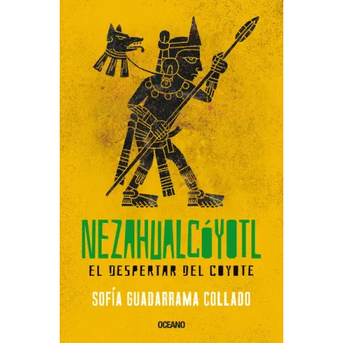 Nezahualcóyotl: El Despertar del Coyote