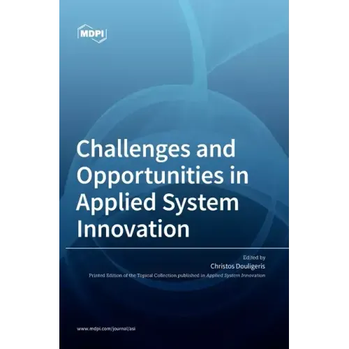 Challenges and Opportunities in Applied System Innovation