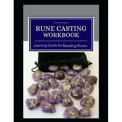 Rune Casting Workbook: Learning Guide for Reading Runes