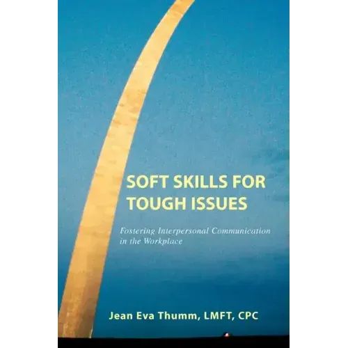 Soft Skills for Tough Issues