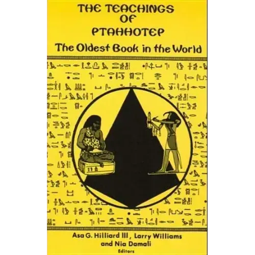 The Teachings of Ptahhotep: The Oldest Book in the World Paperback