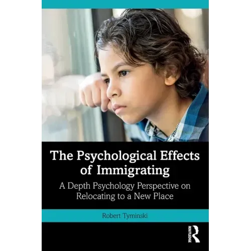 The Psychological Effects of Immigrating: A Depth Psychology Perspective on Relocating to a New Place